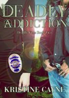 Deadly Addiction 0984903429 Book Cover