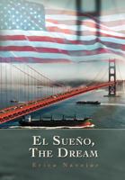 El Sueno, the Dream 1479756385 Book Cover