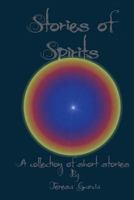Stories of Spirits: A collection of short stories 148101594X Book Cover