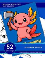 Relaxing Stress-Free Easy Coloring for Adults and Teens: Sports 1965953050 Book Cover