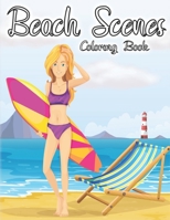 Beach Scenes Coloring Book.: An Adult Coloring Book. B093B8HB6H Book Cover