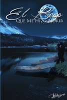 El Beso Que Me Hizo Morir 1329853164 Book Cover