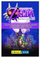 Legend of Zelda Majoras Mask, N64, 3DS, Gamecube, Walkthrough, ROM, Emulator, Cheats, Tips, Game Guide Unofficial 0359143334 Book Cover