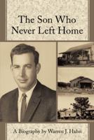 The Son Who Never Left Home 149172384X Book Cover