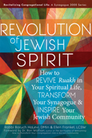 Revolution of Jewish Spirit: How to Revive Ruakh in Your Spiritual Life, Transform Your Synagogue & Inspire Your Jewish Community 1580236251 Book Cover