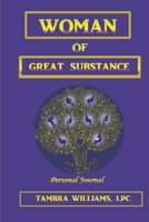 Woman of Great Substance: Personal Journal 1688451382 Book Cover