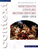 An Introduction to Nineteenth-Century British History, 1800-1914 (Access to History) 034073745X Book Cover