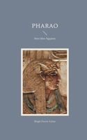 Pharao: Herr über Ägypten (German Edition) 376932269X Book Cover