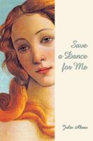 Save a Dance for Me 1434928195 Book Cover