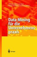 Data Mining Fr Die Unternehmenspraxis: Entscheidungshilfen Und Fallstudien Mit Fhrenden Softwarelsungen 3540433902 Book Cover