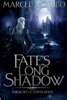 Fate's Long Shadow 195558902X Book Cover