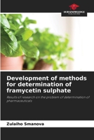 Development of methods for determination of framycetin sulphate 6207192966 Book Cover