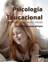 Psicología Educacional: Entendiendo el desarrollo infantil 6239791709 Book Cover