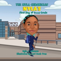 The Nyla Chronicles: Nyla's First Day of Second Grade B0GGDF9161 Book Cover