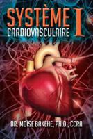 Systeme Cardiovasculaire I 1479763616 Book Cover