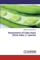 Assessment of Faba bean (Vicia faba L.) species 6200549052 Book Cover