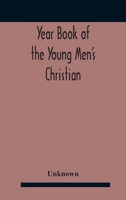 Year Book Of The Young Men'S Christian Associations Of The United States, And Dominion Of Canada For The Year 1891 9354186947 Book Cover
