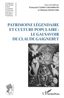 Patrimoine légendaire et culture populaire : le gai savoir de Claude Gaignebet (Kubaba) (French Edition) 2343163987 Book Cover