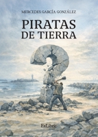 Piratas de tierra (Spanish Edition) B0HDHX5YJ5 Book Cover