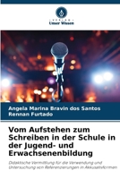 Vom Aufstehen zum Schreiben in der Schule in der Jugend- und Erwachsenenbildung (German Edition) 6208646324 Book Cover
