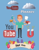 Youtube Planner for Kids: Video Planner, Vlogger Planner, Video Checklist for YouTubers | Social Media B08ZBRK825 Book Cover