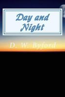 Day and Night: Thirty Modern Sonnets & Fifty Modern Haikus 1978135920 Book Cover