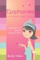 Epiphanies <sub>of a Middle-Aged Princess</sub> 0595481256 Book Cover