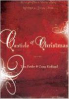 Canticle of Christmas 083419709X Book Cover