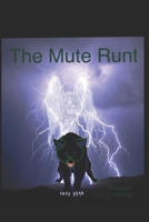The Mute Runt B0CRPGGQ5S Book Cover