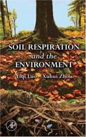 Soil Respiration and the Environment 0120887827 Book Cover