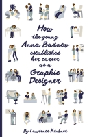 How The Young Anna Barnev Established Her Career As A Graphic Designer 0998997625 Book Cover