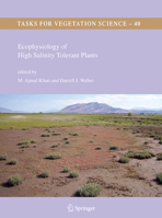 Tasks for Vegetation Science, Volume 40: Ecophysiology of High Salinity Tolerant Plants 1402040172 Book Cover