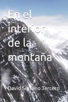 En el interior de la montaña (Spanish Edition) 1521876436 Book Cover