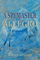 A Spymaster: Allegro 183563253X Book Cover