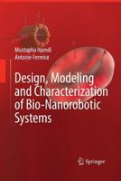 Design, Modeling and Characterization of Bio-Nanorobotic Systems 9048131790 Book Cover