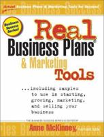 Real Business Plans & Marketing Tools: Samples to Use in Starting, Growing and Selling Your Business (Business Success Series 1885288360 Book Cover