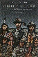 Blood on the Moon: Valentine McGillycuddy and the Sioux 0803281706 Book Cover