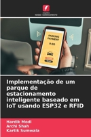 Implementação de um parque de estacionamento inteligente baseado em IoT usando ESP32 e RFID (Portuguese Edition) 6207624645 Book Cover