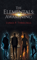 The Elementals: Awakening 1528903714 Book Cover