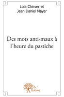 Des mots anti-maux à l’heure du pastiche (French Edition) 2332565787 Book Cover