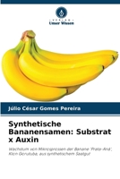 Synthetische Bananensamen: Substrat x Auxin 6207301951 Book Cover