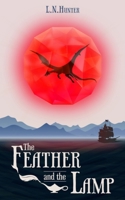 The Feather and the Lamp 1951768558 Book Cover