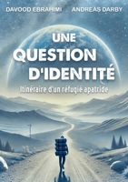 Une question d'identité (French Edition) B0DWWVJXS8 Book Cover