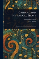 Critical and Historical Essays 1023099470 Book Cover