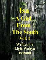 Isa: A Girl From The South 1495941361 Book Cover