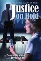 Justice On Hold 1502912333 Book Cover