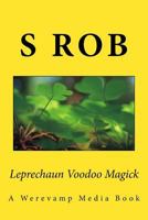 Leprechaun Voodoo Magick 1539918335 Book Cover