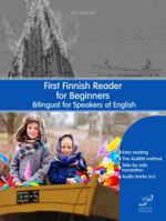 First Finnish Reader for Beginners: Bilingual for Speakers of English 8366011089 Book Cover