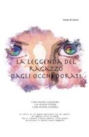 La Leggenda del Ragazzo dagli Occhi Dorati 109598831X Book Cover