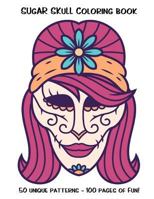 Sugar Skull Coloring Book 197464491X Book Cover